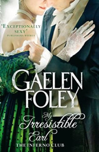 Gaelen Foley [Foley, Gaelen] — My Irresistible Earl