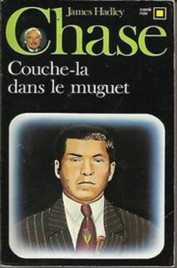 Chase James Hadley — Couche-la dans le muguet