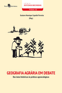 Gustavo Henrique Cepolini Ferreira; — Geografia Agrria em Debate