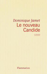 Jamet, Dominique [Jamet, Dominique] — Le Nouveau Candide