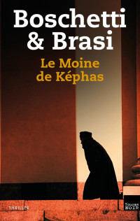 Stepano Brasi & Angelo Boschetti [Brasi, Stepano & Boschetti, Angelo] — Le moine de Kephas