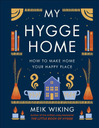 Meik Wiking — My Hygge Home