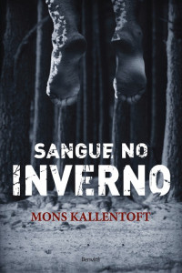 Mons Kallentoft — Sangue no Inverno