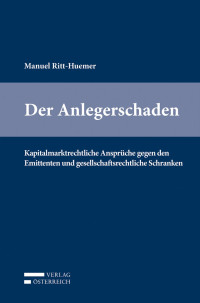 Manuel Ritt-Huemer; — Der Anlegerschaden