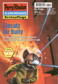 Ellmer, Arndt — [Perry Rhodan 2002] • Einsatz für Bully