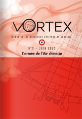 Emmanuel Boiteau, Jean-Christophe Noël, Valérie Niquet — Vortex (numéro 5-Juin 2023): l'Armée de l'Air Chinoise.