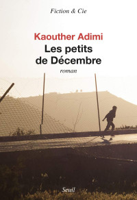 Kaouther Adimi — Les petits de Décembre