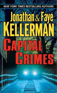 Jonathan Kellerman; Faye Kellerman — Capital Crimes