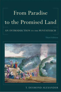 Alexander, T. Desmond.; — From Paradise to the Promised Land