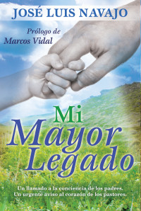 Navajo, José Luis — Mi mayor legado