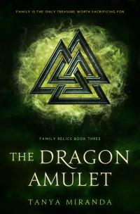 Tanya Miranda — The Dragon Amulet