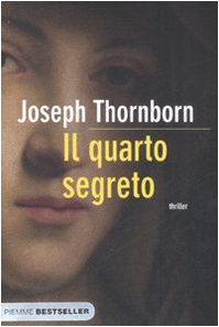 Thornborn Joseph [Thornborn Joseph] — Thornborn Joseph - 2007 - Il quarto segreto