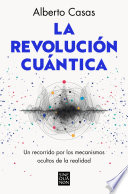 Alberto Casas — La revolución cuántica