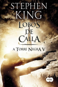 Stephen King — Lobos de Calla