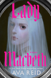 Ava Reid — Lady Macbeth