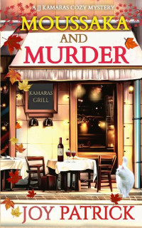 Joy Patrick — Moussaka and Murder (JJ Kamaras Cozy Mystery 2)