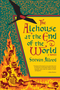 Allred, Stevan — The Alehouse at the End of the World