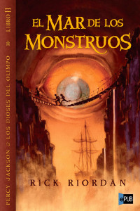 Rick Riordan — El mar de los monstruos