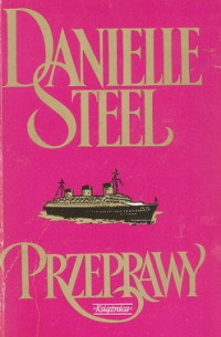 Danielle Steel — Przeprawy