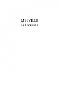 Merton M. Sealts. — Melville as Lecturer.