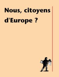 Étienne Balibar — Nous, citoyens d'Europe ? : Les frontières, l’État, le peuple