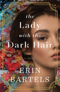 Erin Bartels — The Lady with the Dark Hair