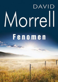 David Morrell — Fenomen