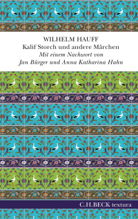 Wilhelm Hauff; — Kalif Storch und andere Märchen