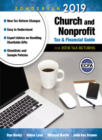 Dan Busby;Vonna Laue;Michael Martin;John Van Drunen; & Vonna Laue & Michael Martin & John Van Drunen — Zondervan 2019 Church and Nonprofit Tax and Financial Guide