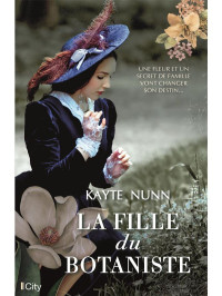 Kayte Nunn [Nunn, Kayte] — La fille du botaniste