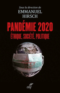 Emmanuel Hirsch — Pandémie 2020, éthique, société, politique