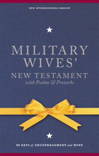 Zondervan;Jocelyn Green; — NIV, Military Wives' New Testament With Psalms and Proverbs