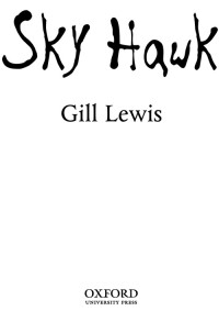 Lewis, Gill — Sky Hawk