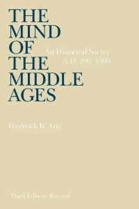 Frederick B. Artz — Mind of the Middle Ages