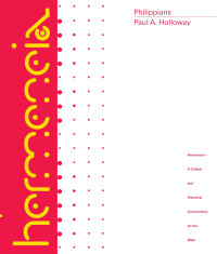 Paul A. Holloway;Adela Yarbro Collins; — Philippians