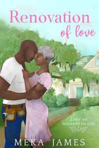 Meka James — Renovation of Love - Love On Madison Island #01