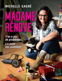 Michelle Gagné [Gagné, Michelle] — Madame Rénove