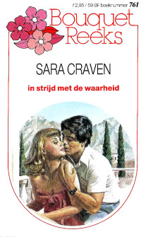 Sara Craven — In strijd met de waarheid [Bouquet 761]