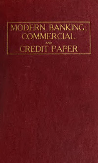 Silver, Frederick — Modern banking; commercial and credit paper