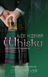 Dreyer, Jona [Dreyer, Jona] — Nie wieder Whisky