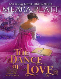 Meara Platt — The Dance of Love (The Book of Love 14)