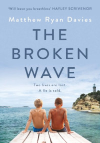Matthew Ryan Davies — The Broken Wave