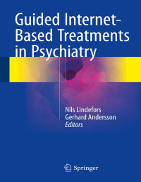 Nils Lindefors & Gerhard Andersson — Guided Internet-Based Treatments in Psychiatry