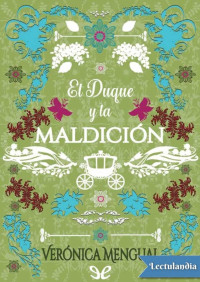 Verónica Mengual — El duque y la maldición