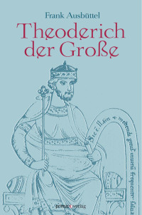 Ausbüttel, Frank M. — Theoderich der Große