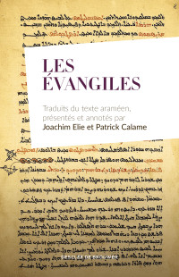 Joachim Elie Calame — Les Évangiles