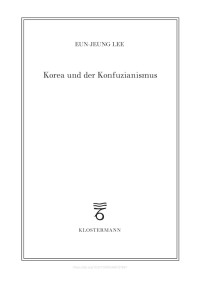 Lee, Eun-Jeung — Korea und der Konfuzianismus