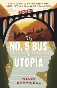 David Bramwell — The No.9 Bus to Utopia