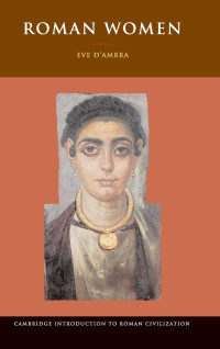 Eve D'Ambra — Roman Women