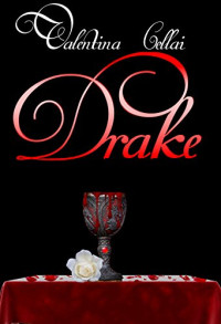 Valentina Cellai — Drake (Italian Edition)